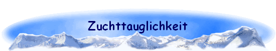 Zuchttauglichkeit